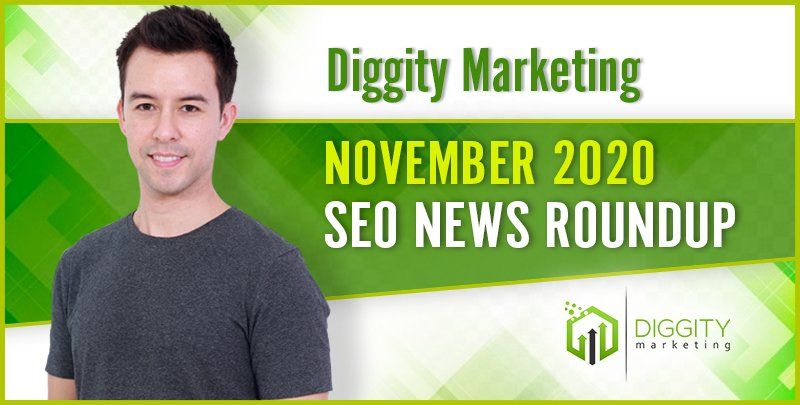 November 2020 SEO news roundup featuring Diggity Marketing and WPvivid's WordPress plugin.