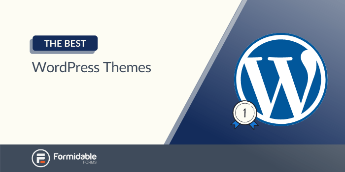 The Best WordPress Themes (Paid & Free)