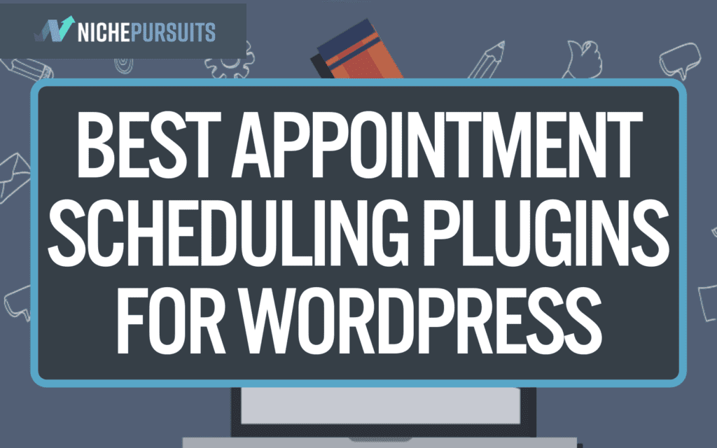 7 Best Appointment Scheduling Plugins for WordPress in 2021?