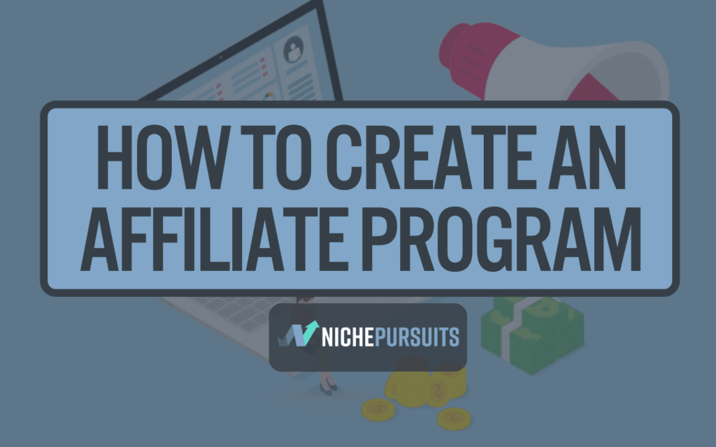 How to Create an Affiliate Program in WordPress for Your Online Business