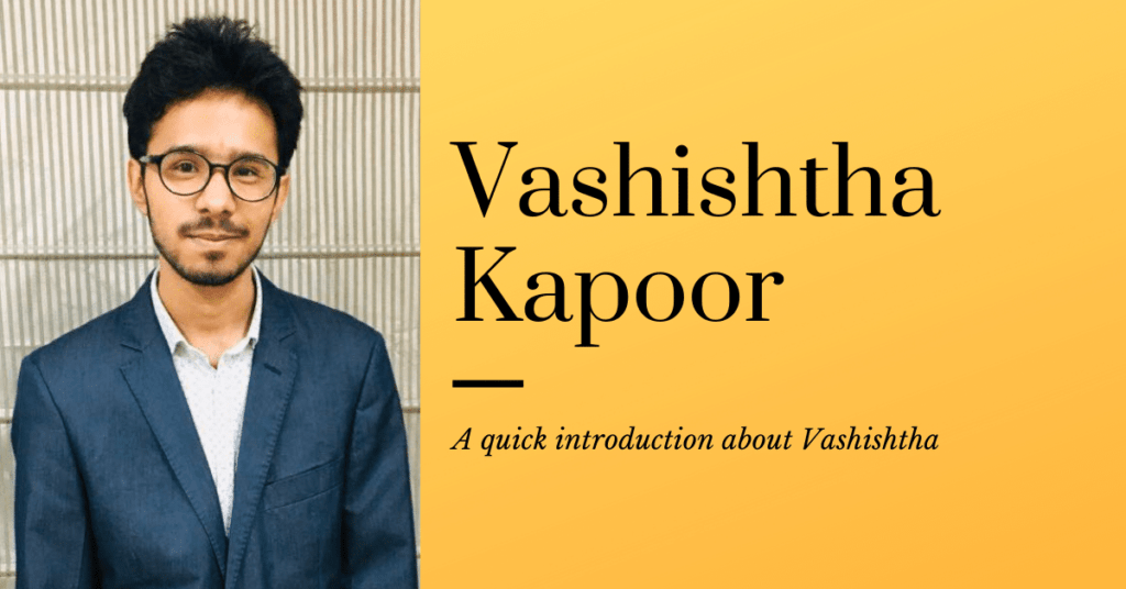 Interview with a Rising Star in The Blogosphere of Digital Marketing – Vashishtha Kapoor