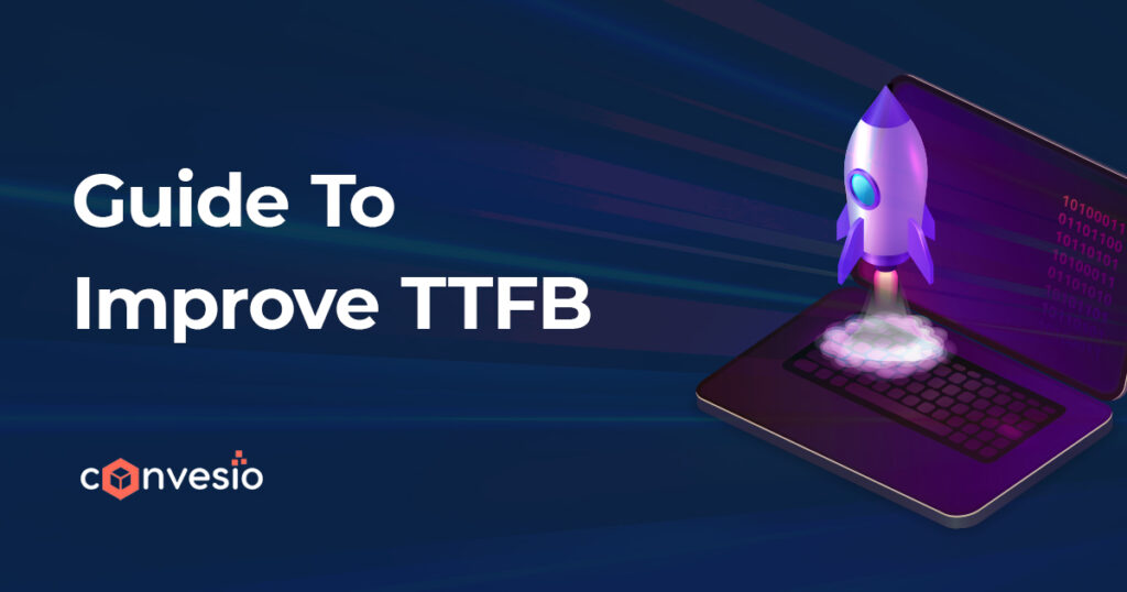 How to Reduce TTFB to Improve WordPress Page Load Times | Blog | Convesio