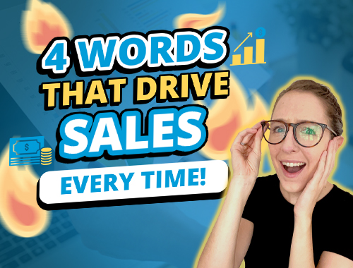 4 Words That Drive Sales Every Time - Digital Marketing Blog