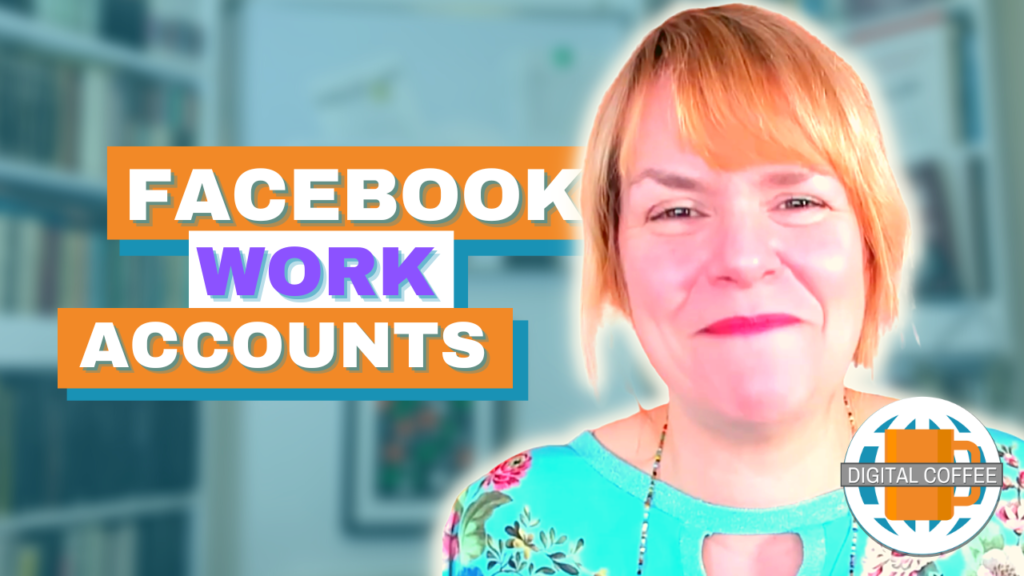 Facebook Work Accounts – Digital Marketing News 17th February 2023