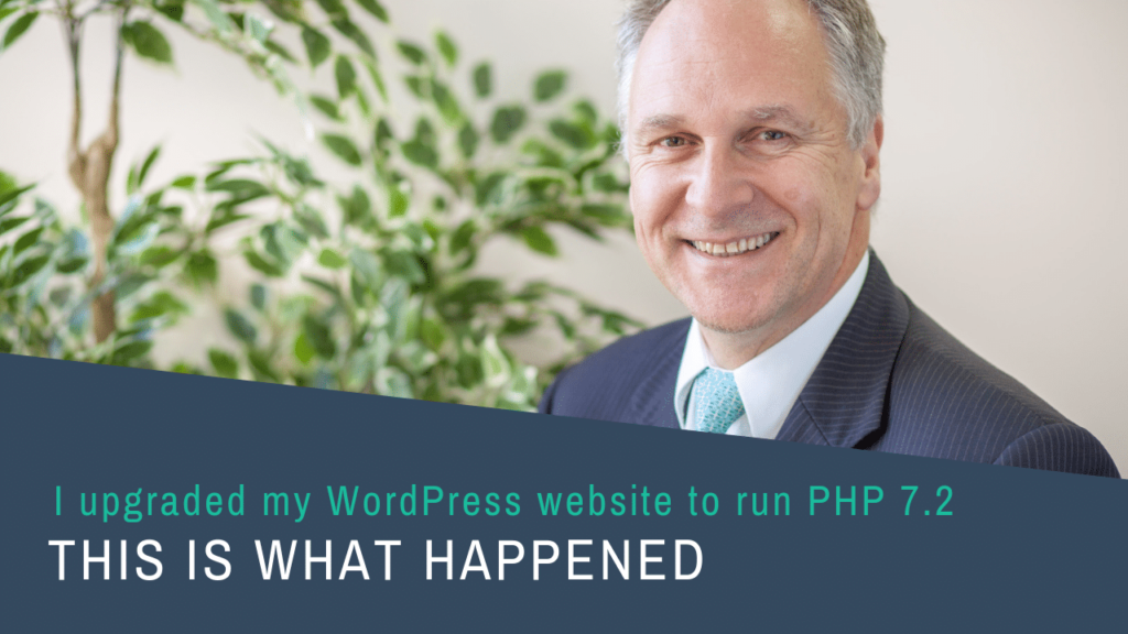 Why I Upgraded My WordPress Website To PHP 7.2 And What Happened - Profitable Online Marketing For Business