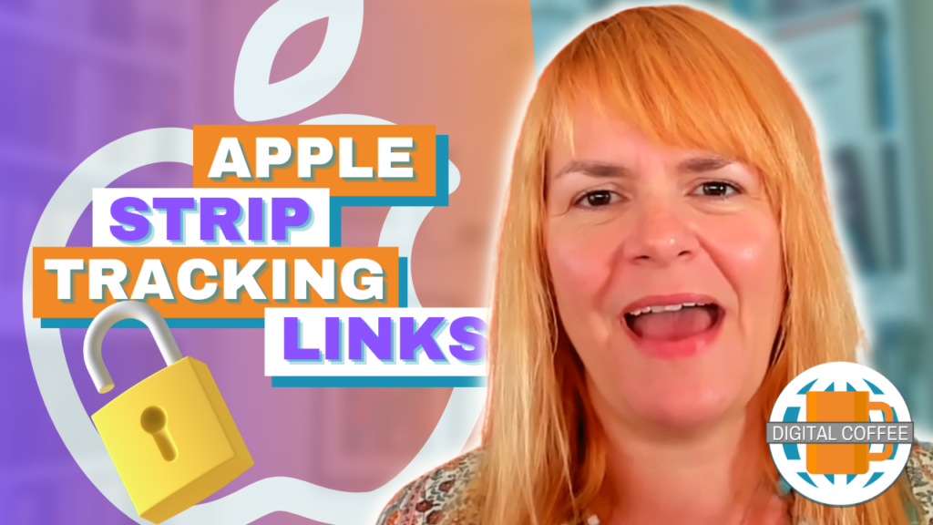 Apple Privacy Is Coming For Your Link Tracking – Digital Marketing News 16th June 2023