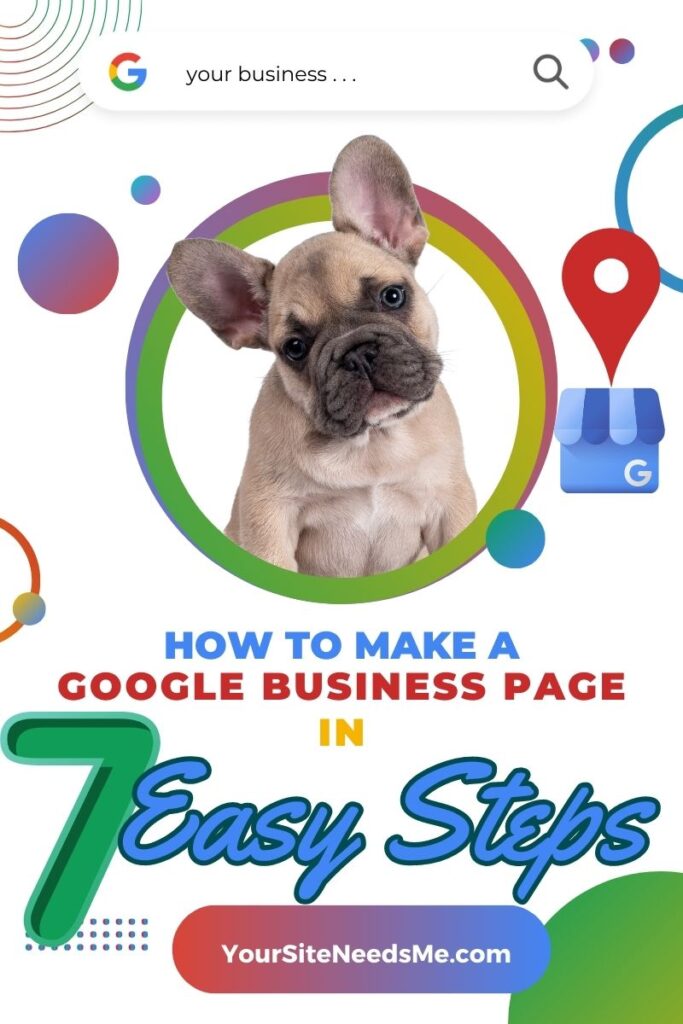 How to Make a Google Business Page for your Company in 7 Easy Steps | Real Estate Website Design on Wordpress with IDX for Realtors
