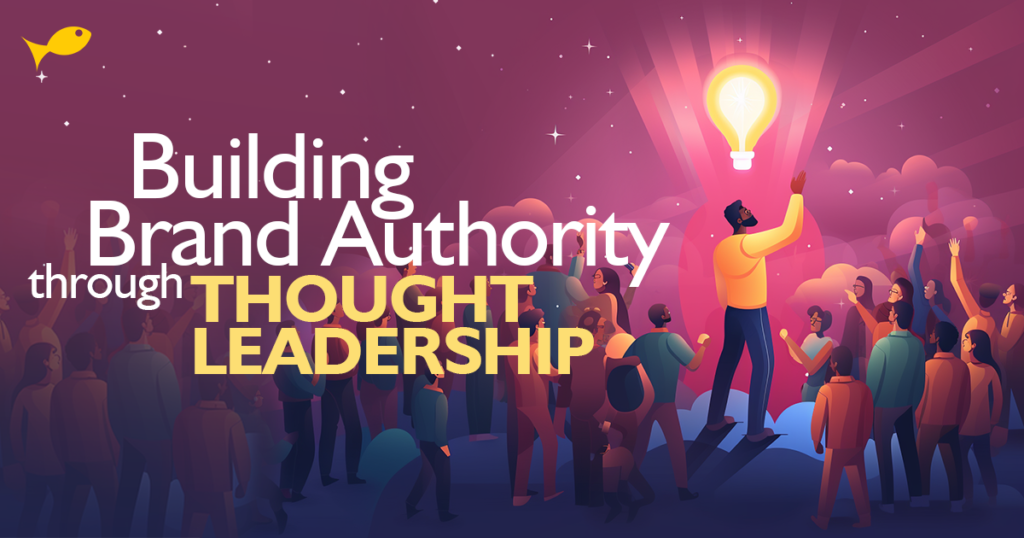Lead with Vision: Building Brand Authority | BC Web Wise | Best Digital Marketing Blogs